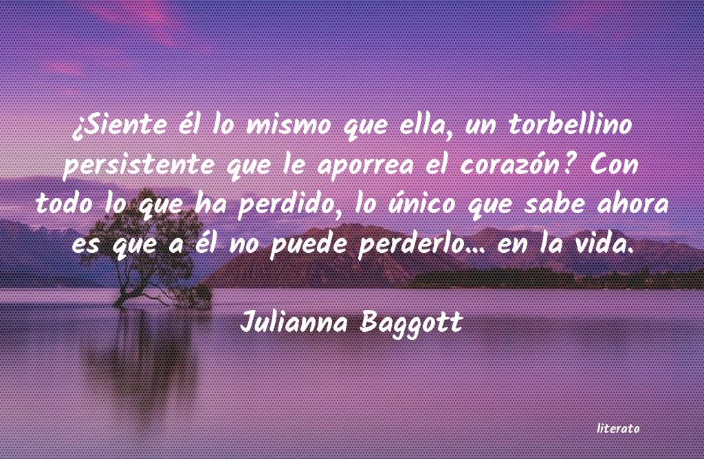 frases de Julianna Baggott