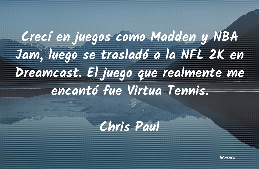 Frases de Chris Paul