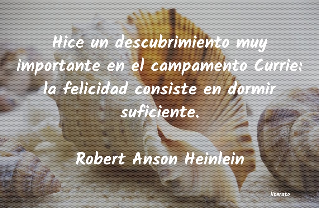 Frases de Robert Anson Heinlein