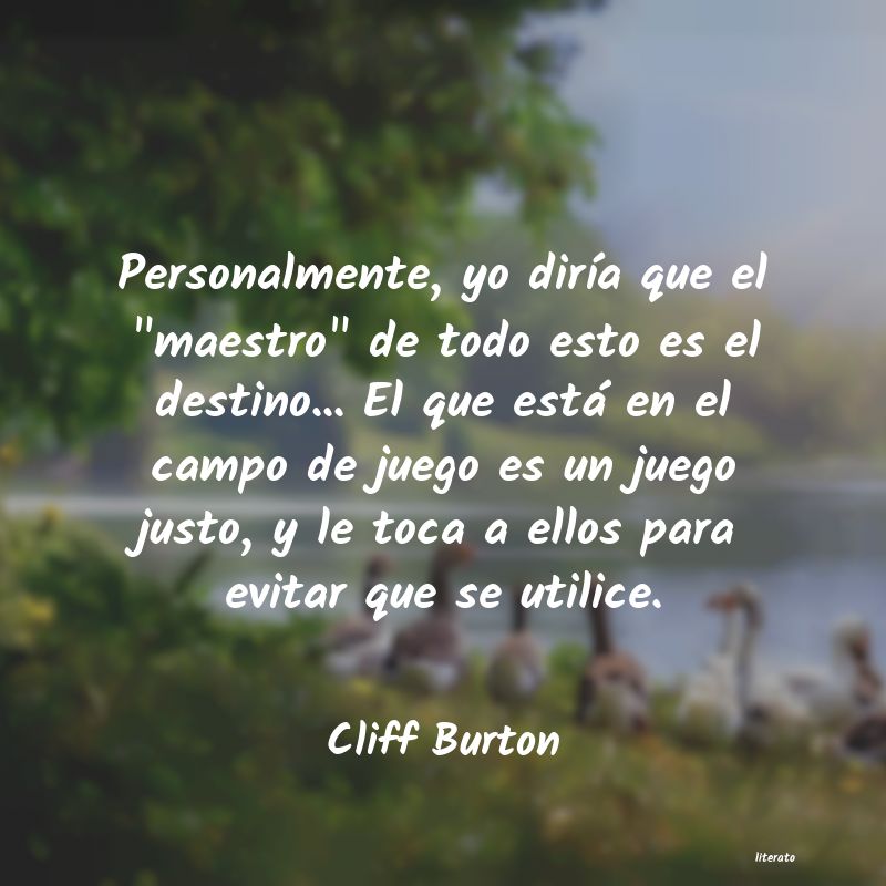 Frases de Cliff Burton