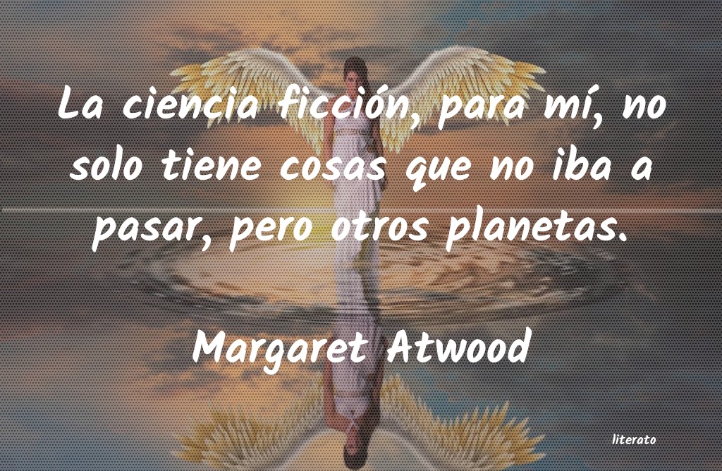 Frases de Margaret Atwood