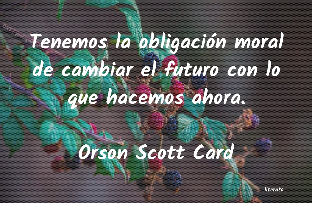 frases de Orson Scott Card