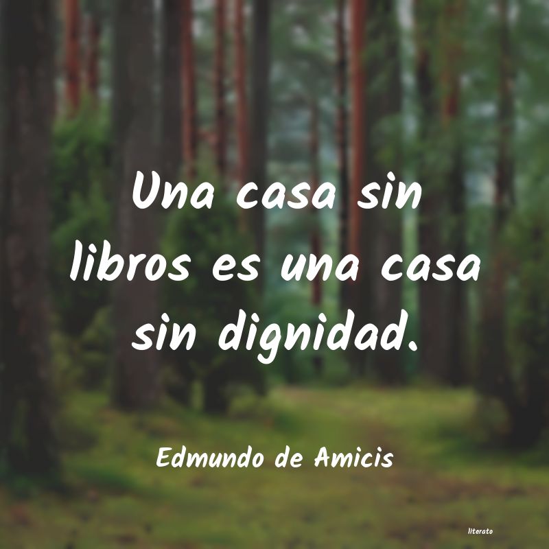 Frases de Edmundo de Amicis