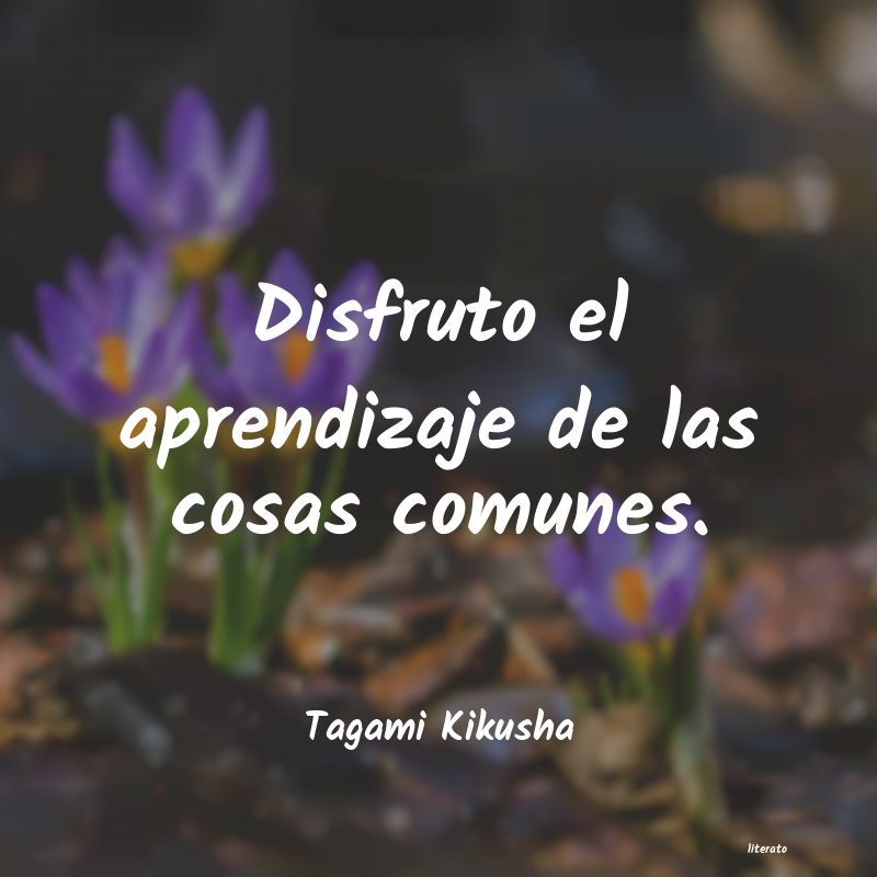 frases de Tagami Kikusha