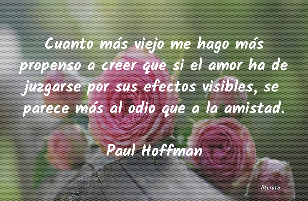 Frases de Paul Hoffman