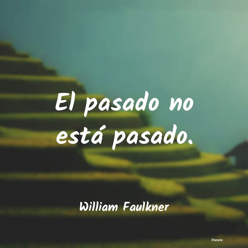frases de William Faulkner