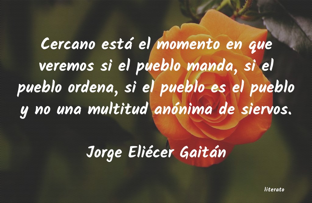 Frases de Jorge Eliécer Gaitán