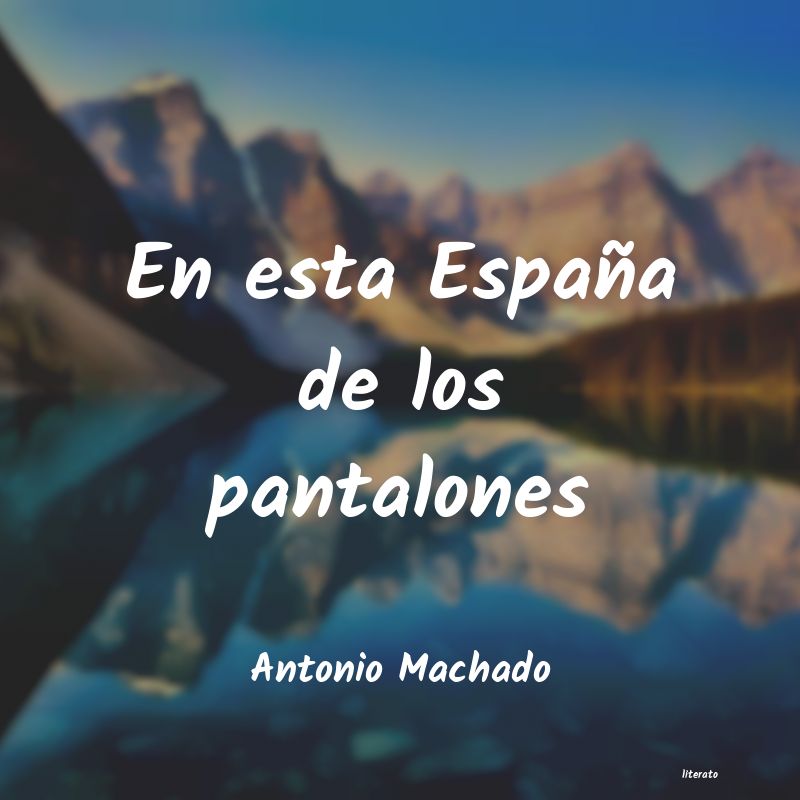 Frases de Antonio Machado