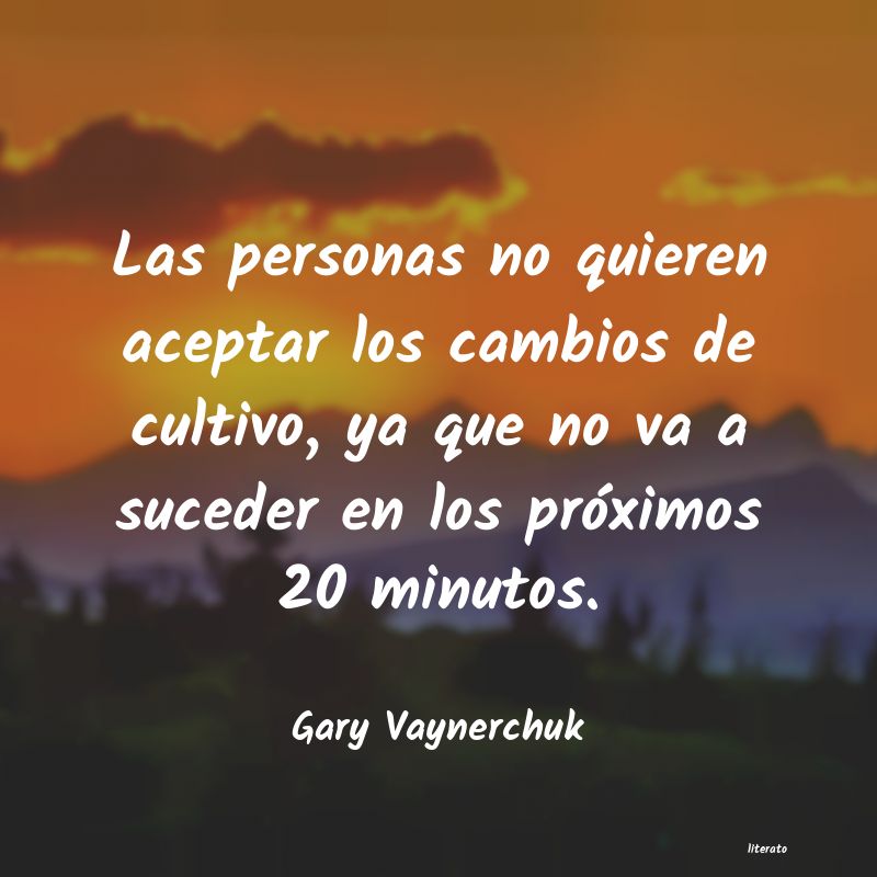 frases de Gary Vaynerchuk