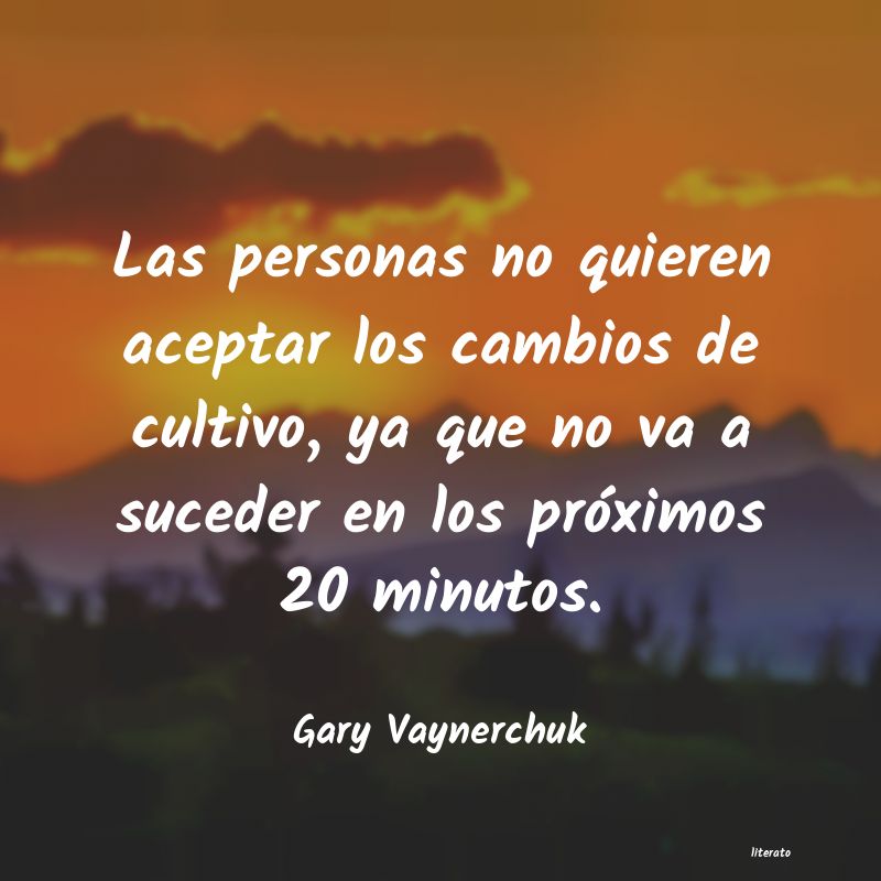 Frases de Gary Vaynerchuk