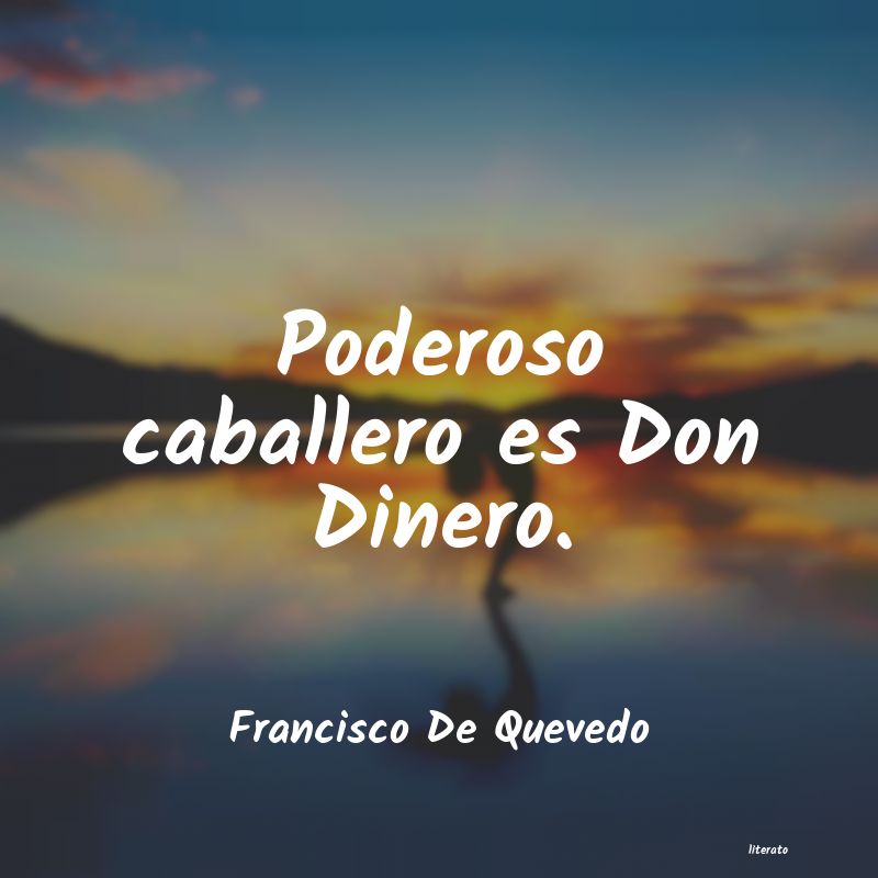 Frases de Francisco De Quevedo