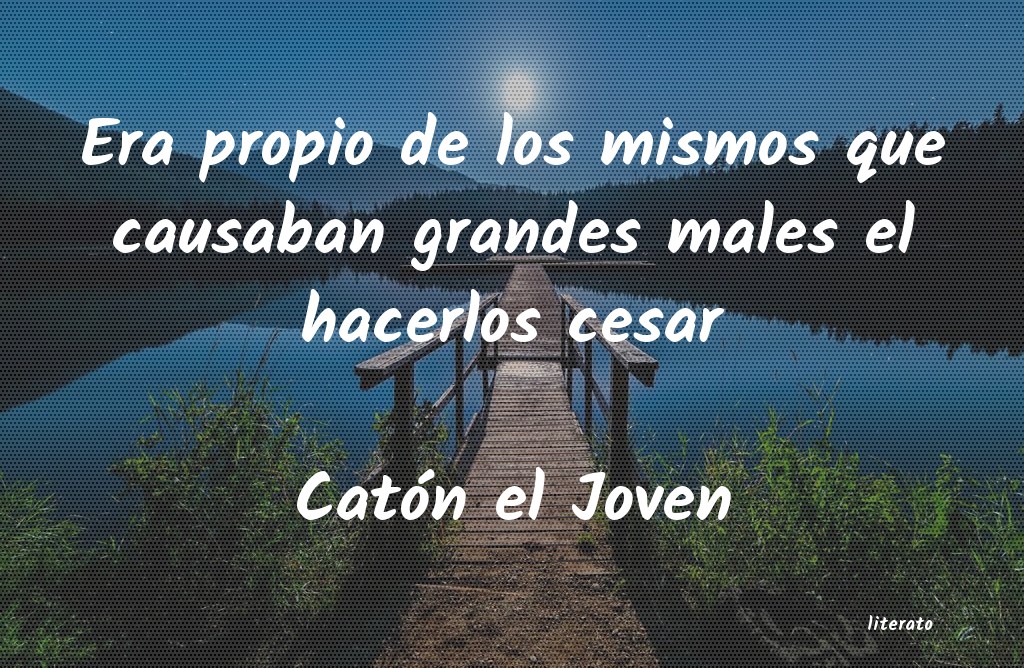 Frases de Catón el Joven