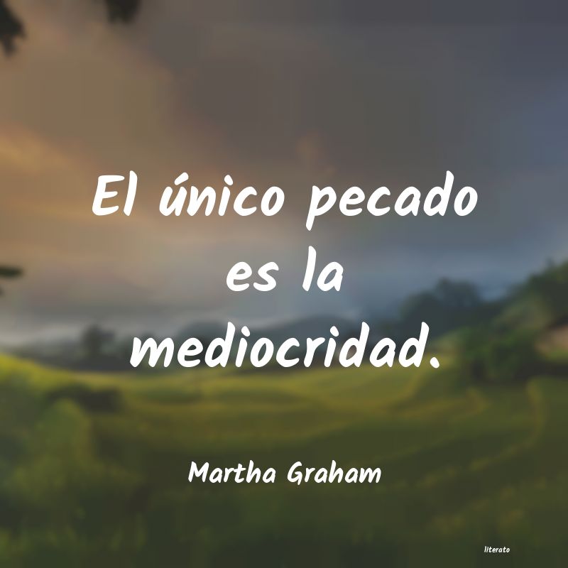 frases de Martha Graham