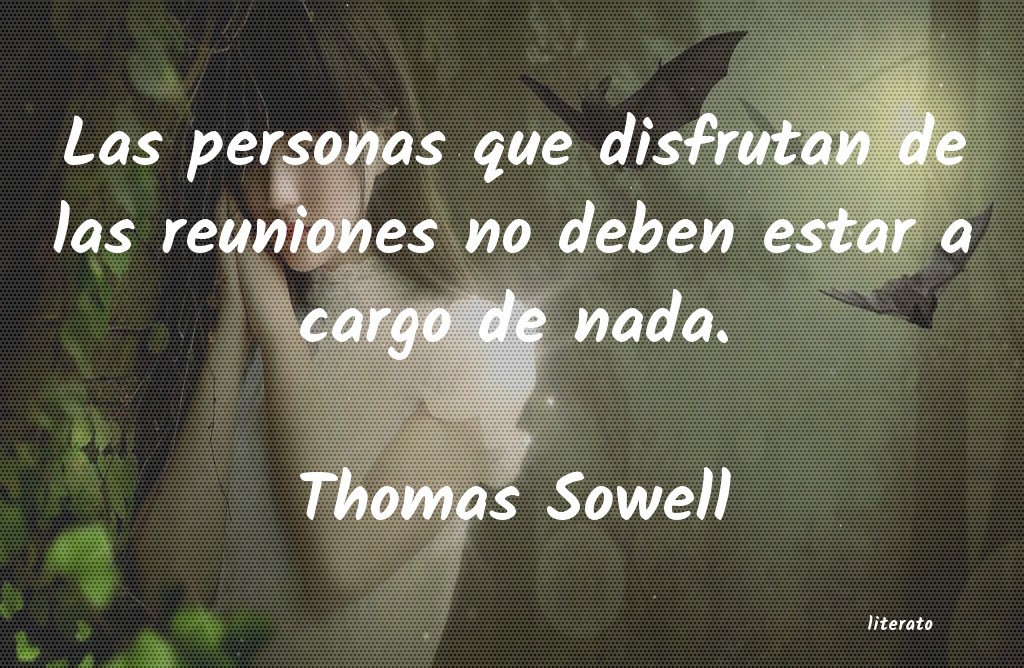 Frases de Thomas Sowell