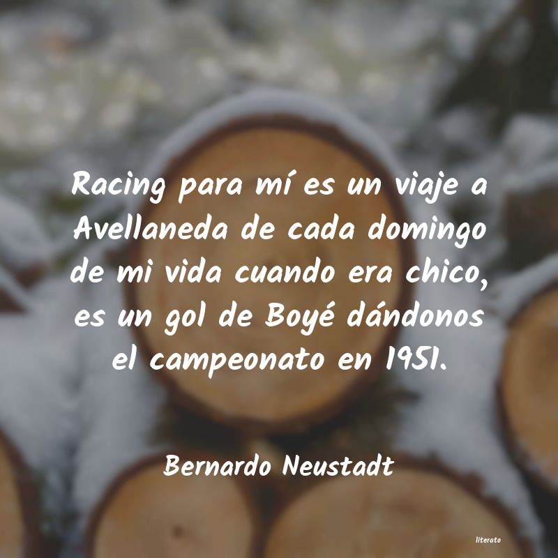 Frases de Bernardo Neustadt