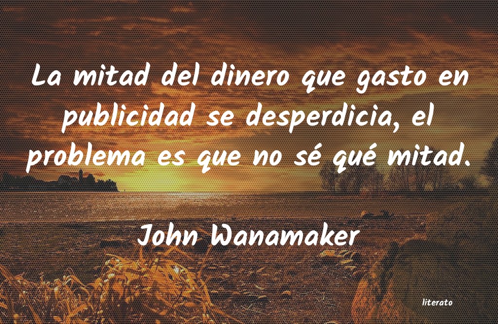 Frases de John Wanamaker