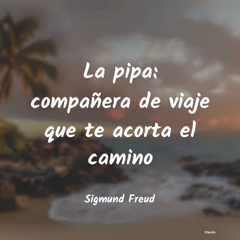 Frases de Sigmund Freud