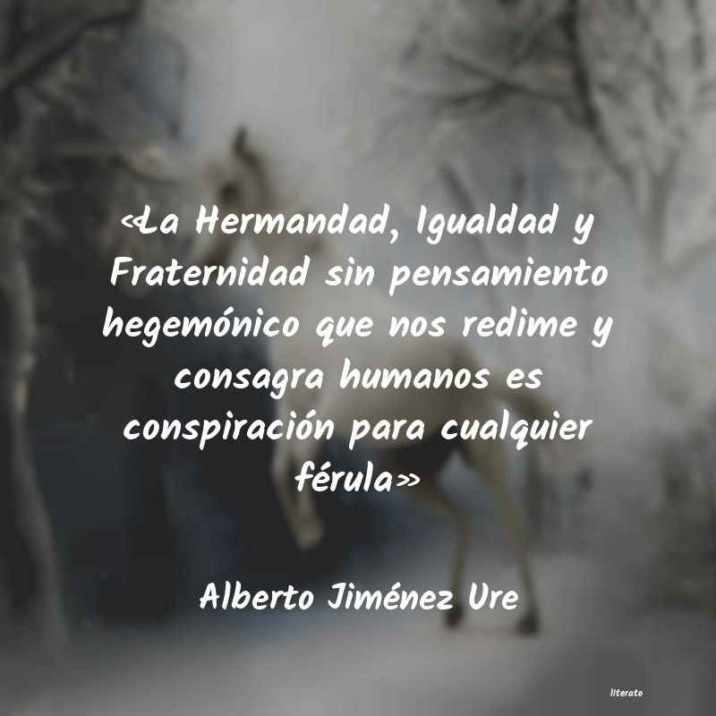 Frases de Alberto Jiménez Ure