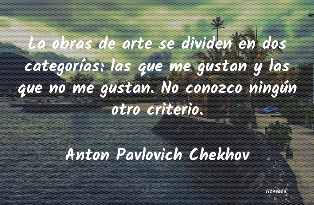 Frases de Anton Pavlovich Chekhov