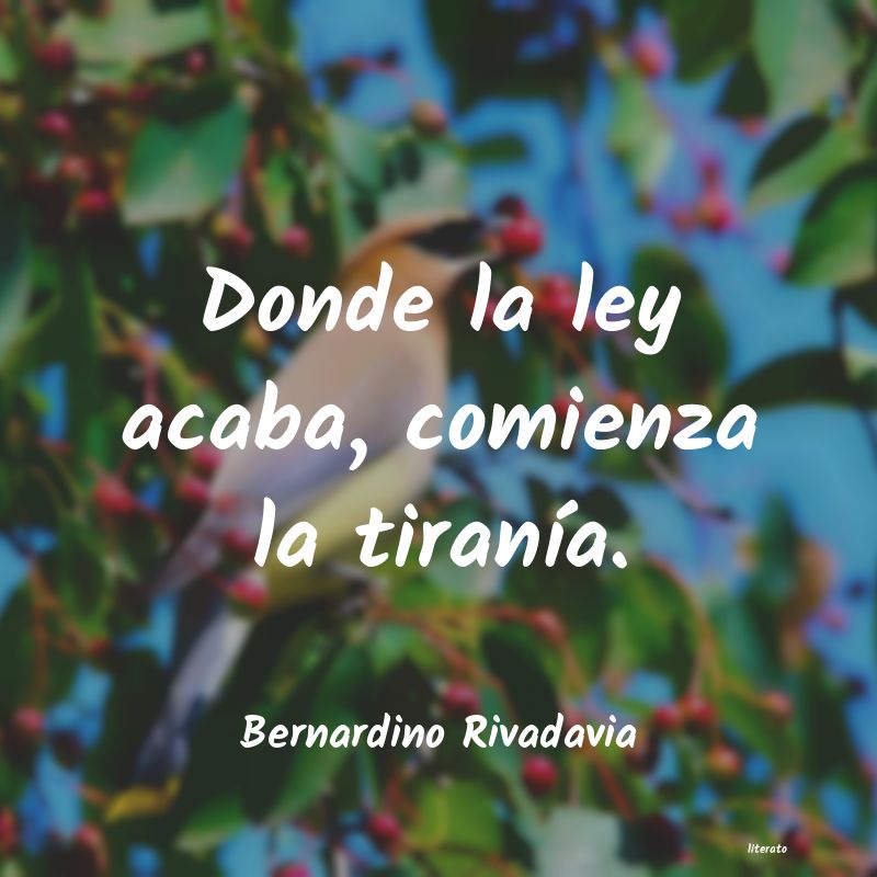 frases de Bernardino Rivadavia
