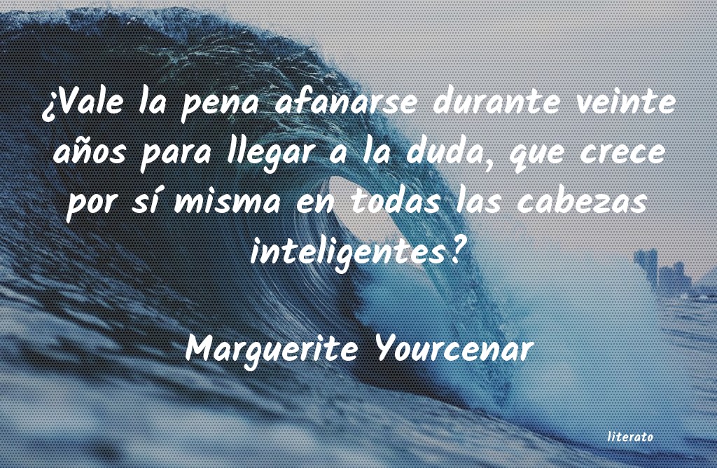 frases de Marguerite Yourcenar