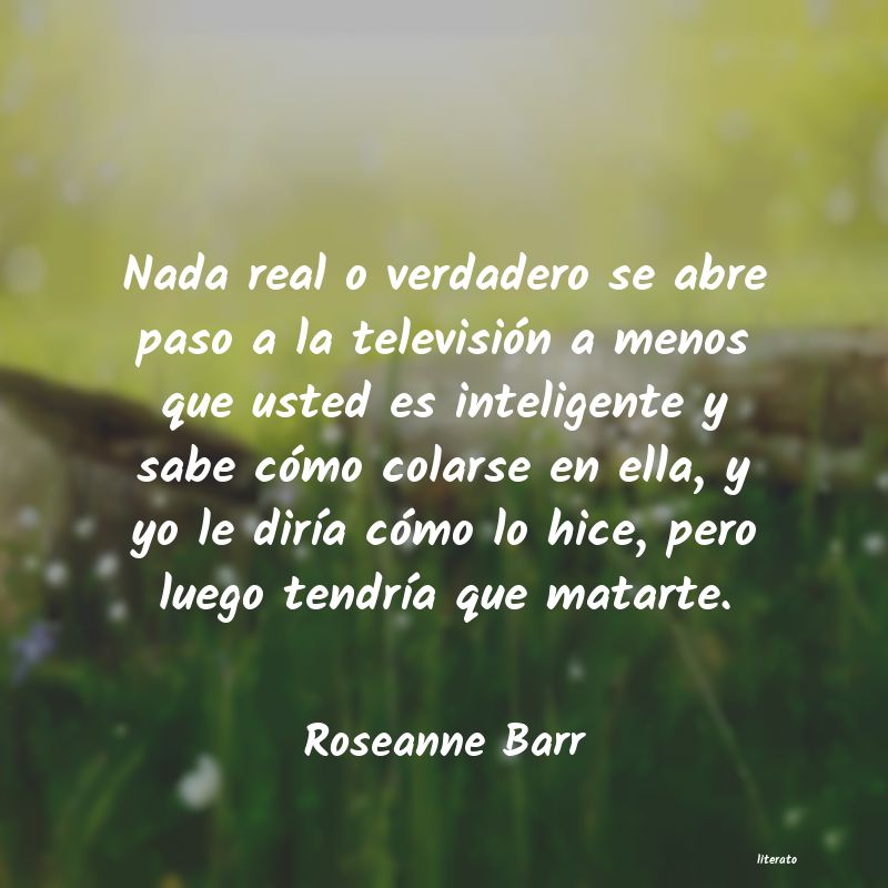 Frases de Roseanne Barr