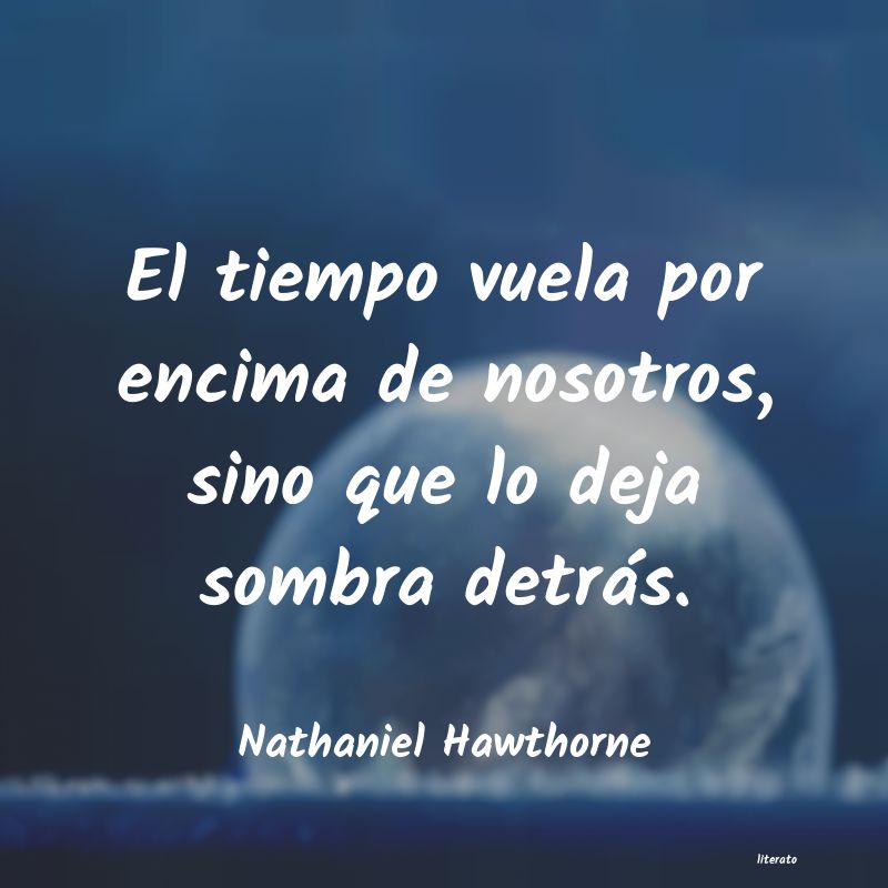 Frases de Nathaniel Hawthorne