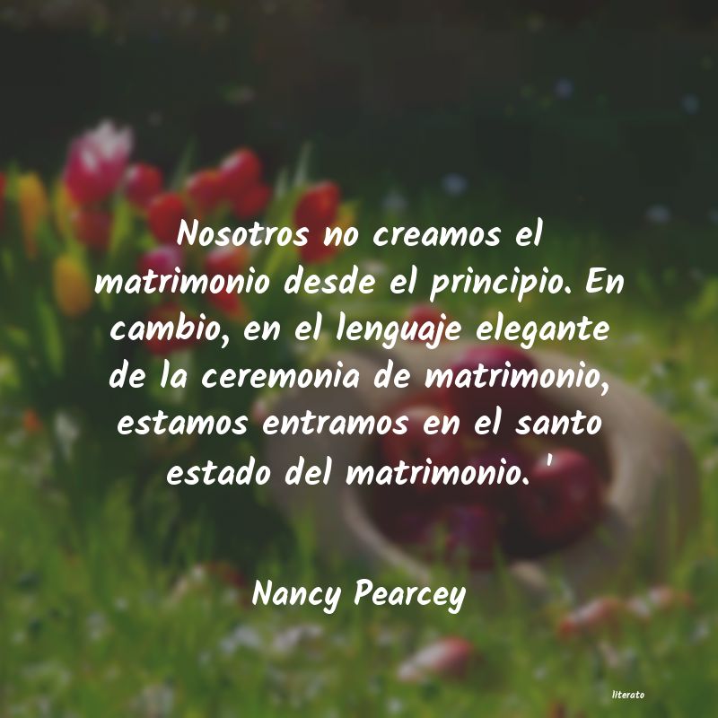 Frases de Nancy Pearcey