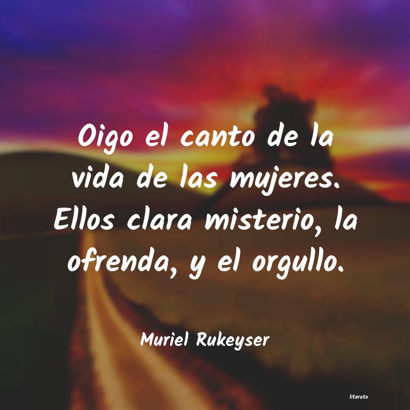 frases de Muriel Rukeyser