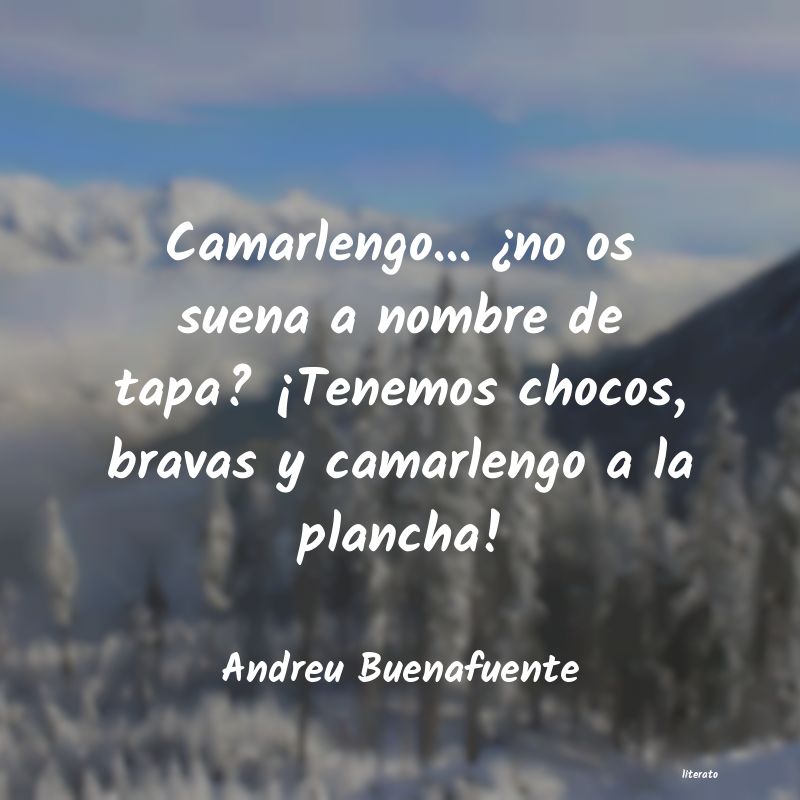frases de Andreu Buenafuente