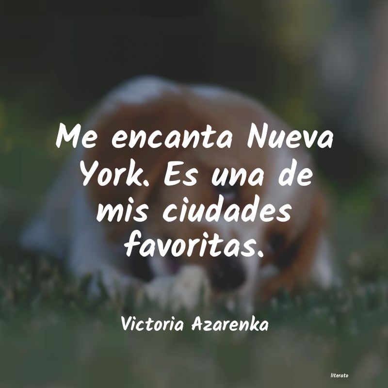 Frases de Victoria Azarenka