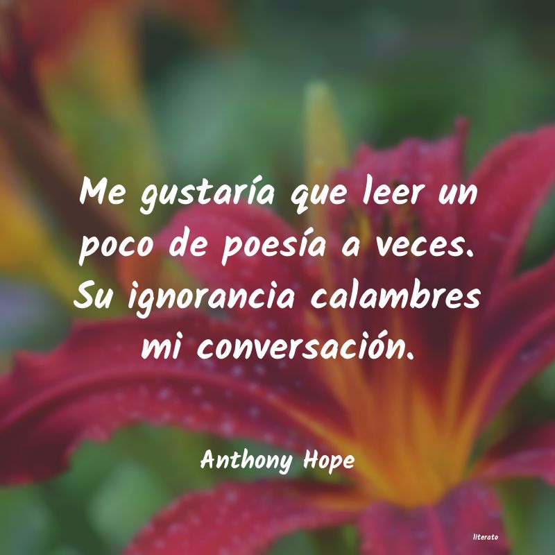 Frases de Anthony Hope