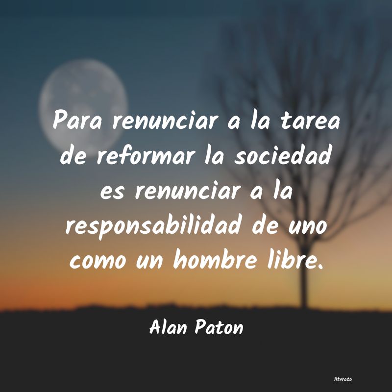 Frases de Alan Paton