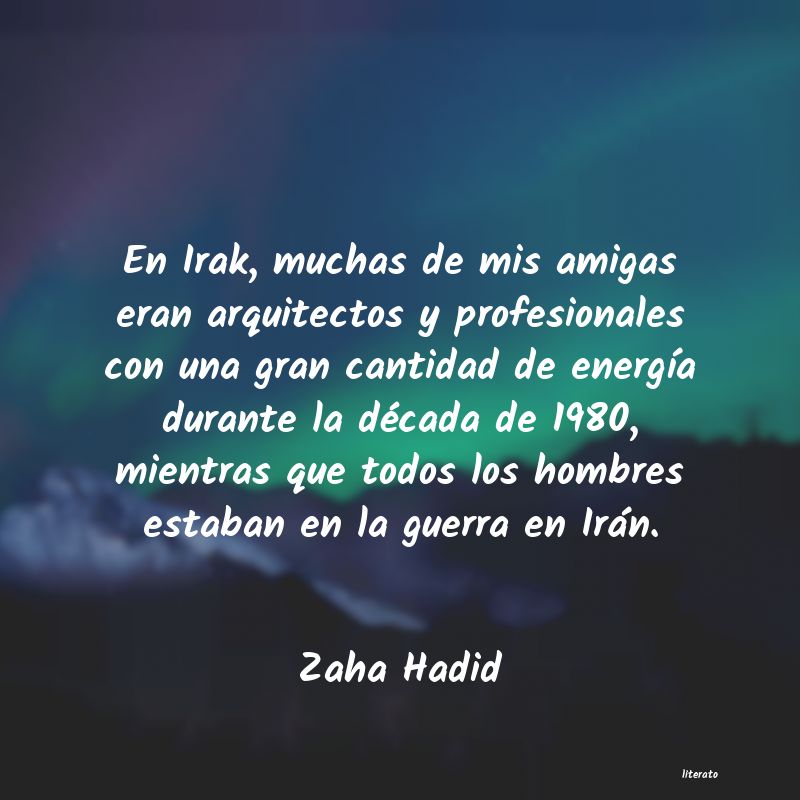 Frases de Zaha Hadid