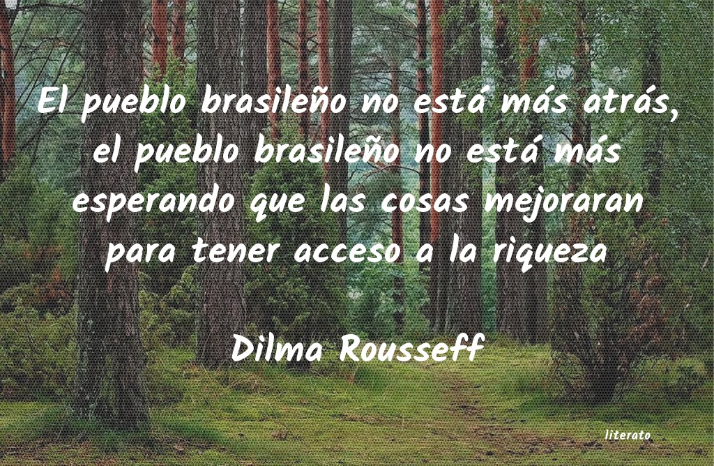 frases de Dilma Rousseff