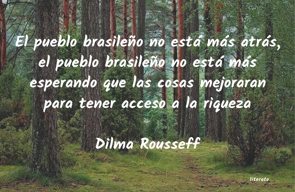 Frases de Dilma Rousseff