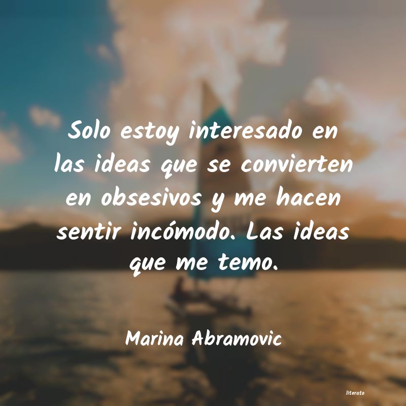 Frases de Marina Abramovic