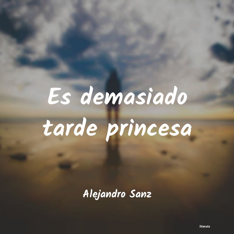 frases de Alejandro Sanz