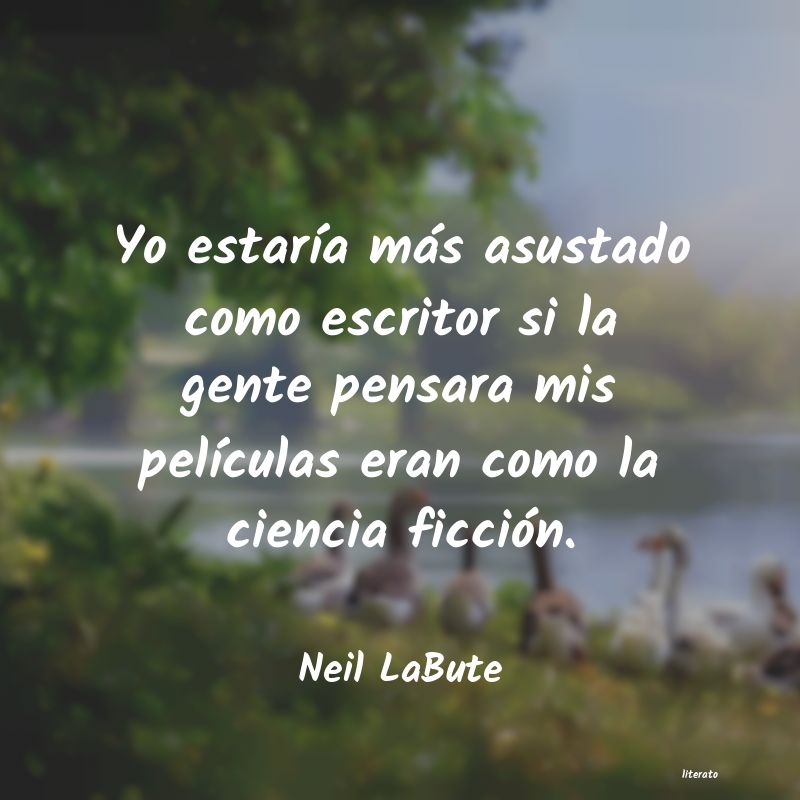 Frases de Neil LaBute