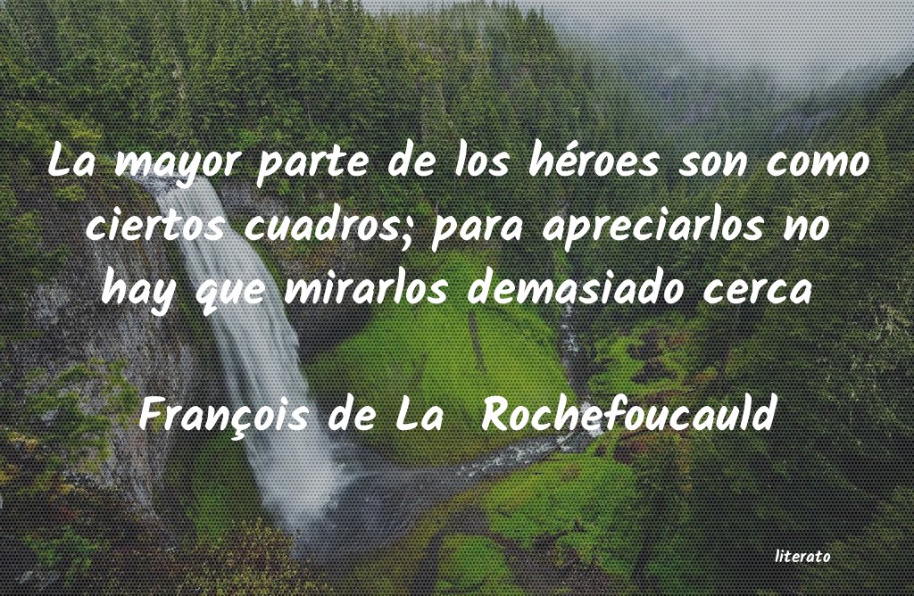 Frases de François de La  Rochefoucauld