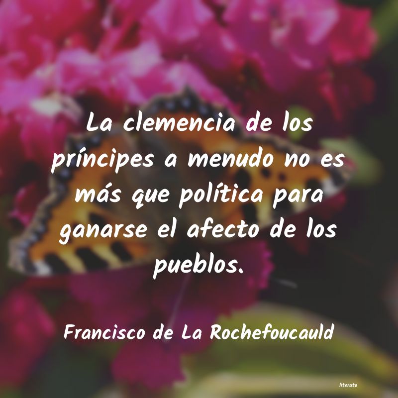 Frases de Francisco de La Rochefoucauld