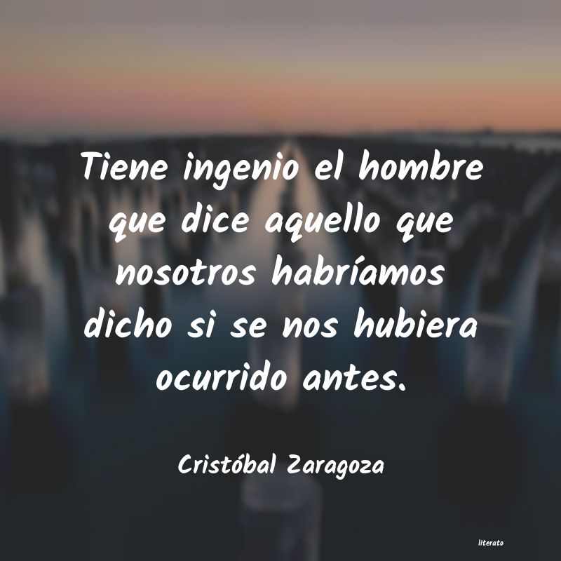 frases de CristÃ³bal Zaragoza