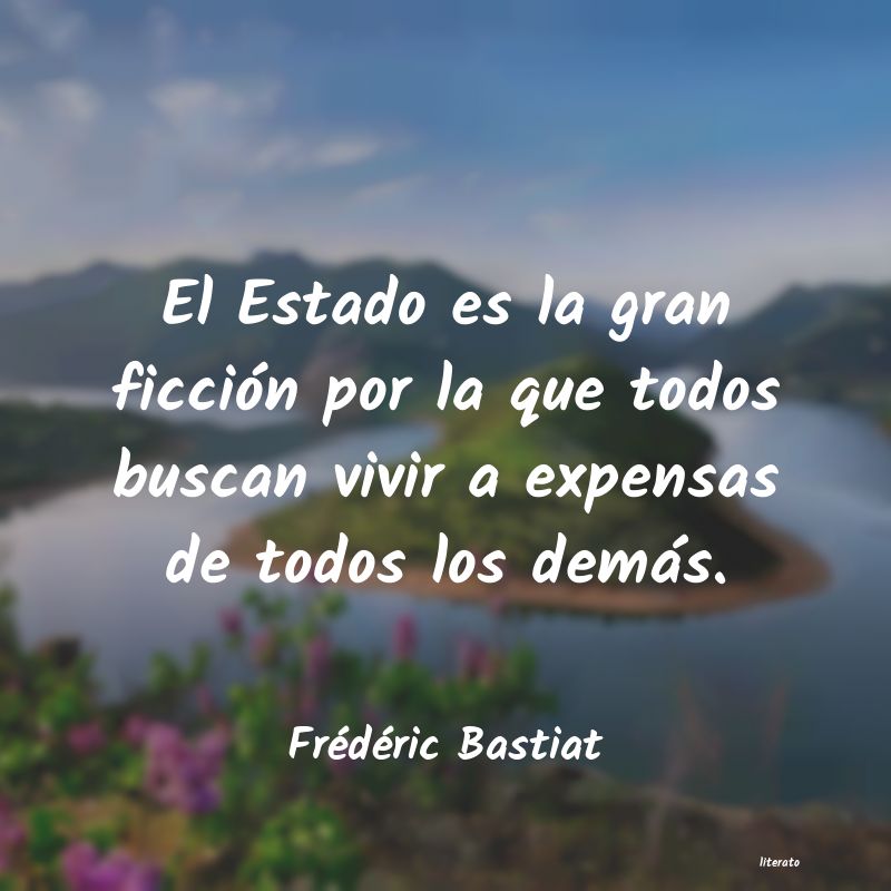 Frases de Frédéric Bastiat