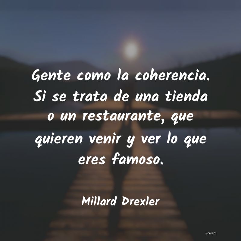 frases de Millard Drexler