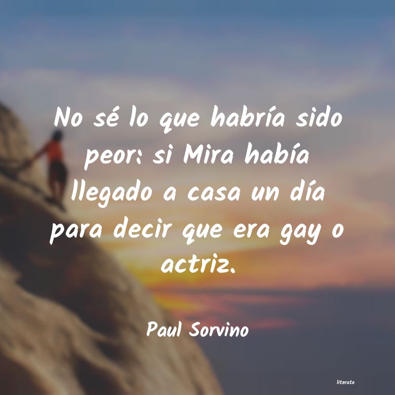 Frases de Paul Sorvino