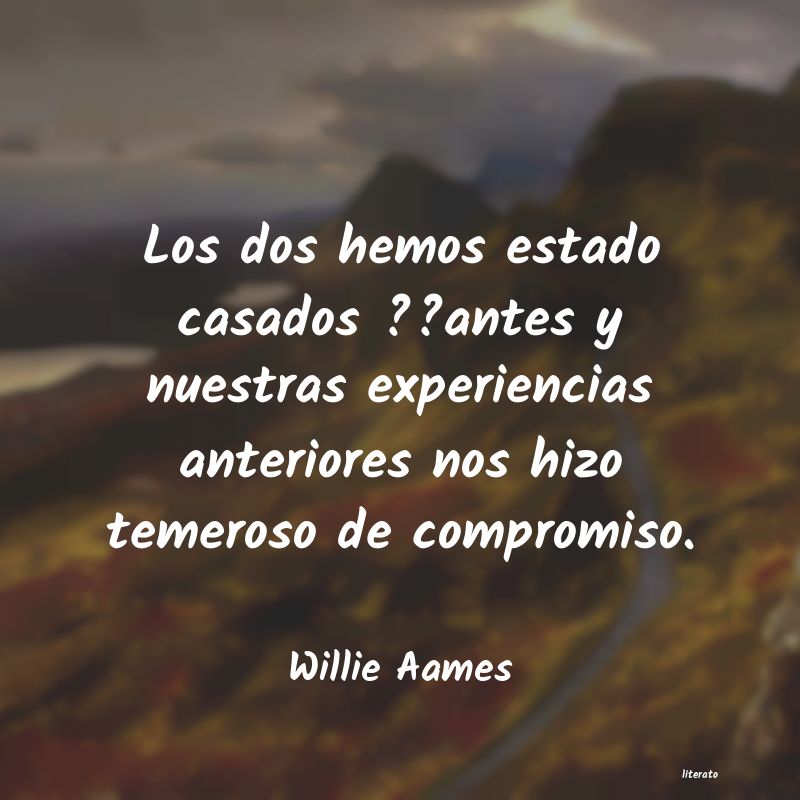 Frases de Willie Aames