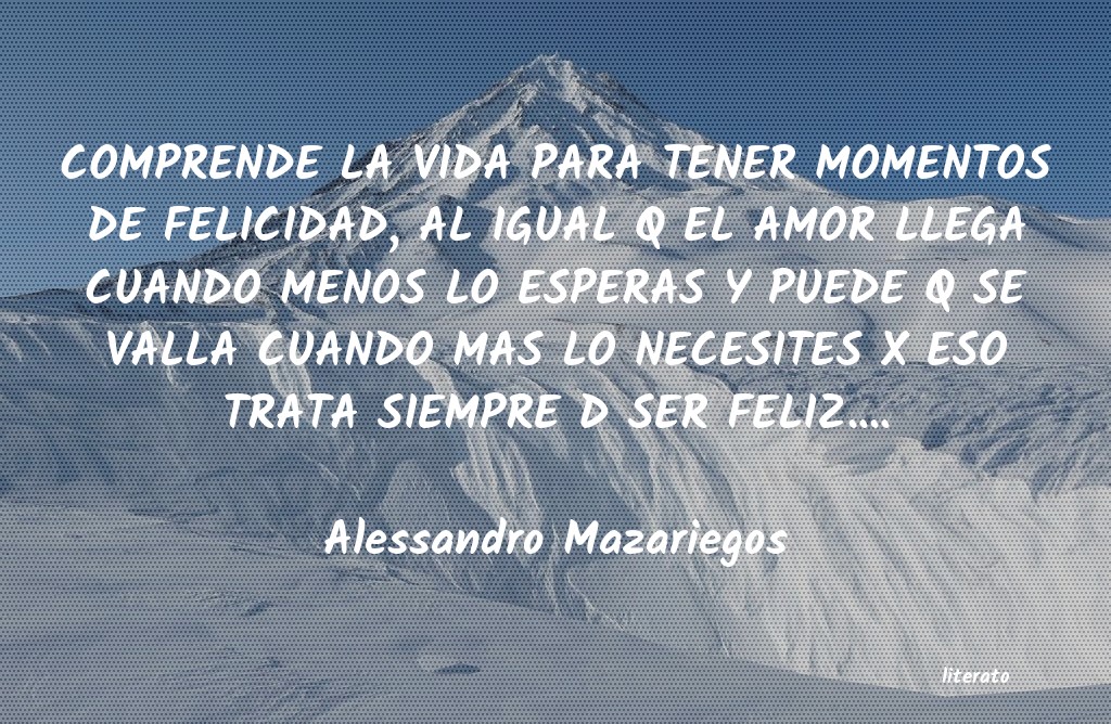 Frases de Alessandro Mazariegos