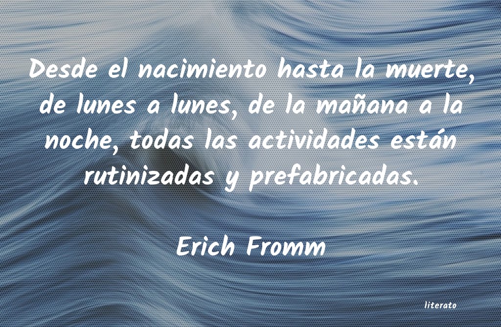 Frases de Erich Fromm