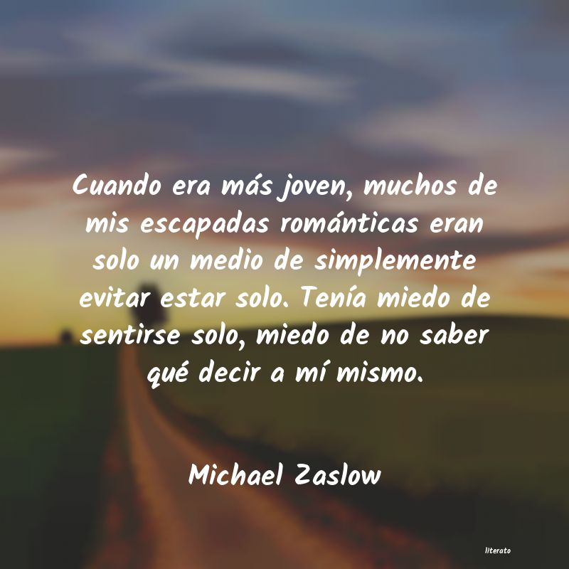 Frases de Michael Zaslow