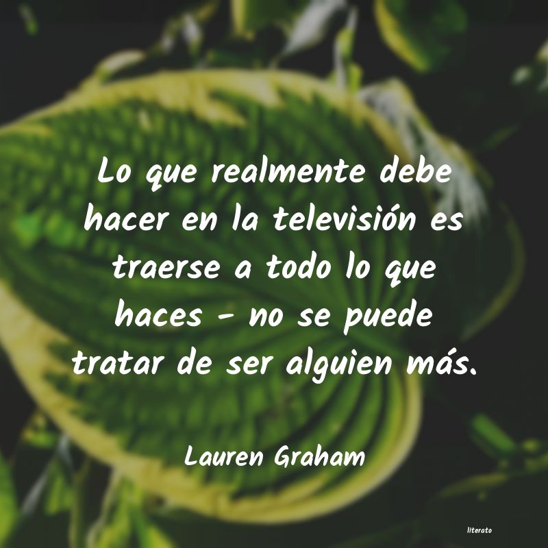 frases de Lauren Graham